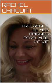 Parfum de Vie : Fragrances de Mes Origines